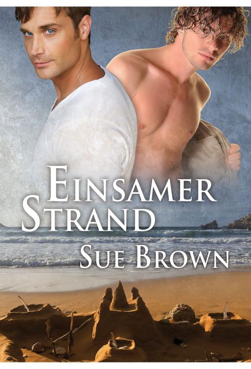 Cover of the book Einsamer Strand by Sue Brown, Dreamspinner Press