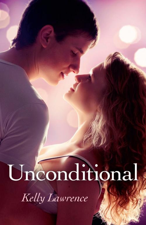 Cover of the book Unconditional by Kelly Lawrence, John Hunt Publishing