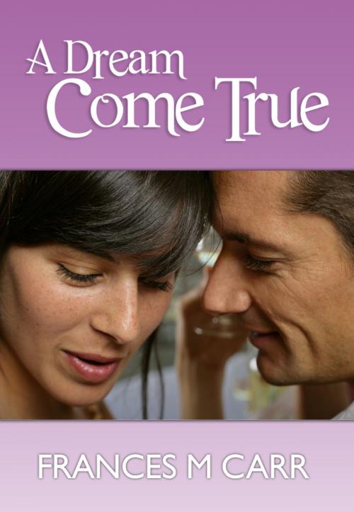 Cover of the book A Dream Come True by Margaret Carr, eBookPartnership.com