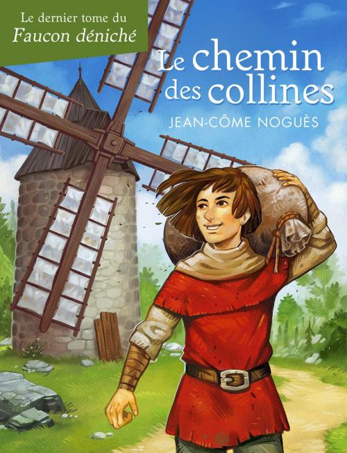 Cover of the book Le chemin des collines by Jean-Côme Noguès, Nathan