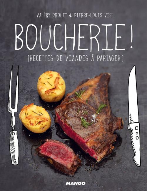 Cover of the book Boucherie ! by Valéry Drouet, Mango