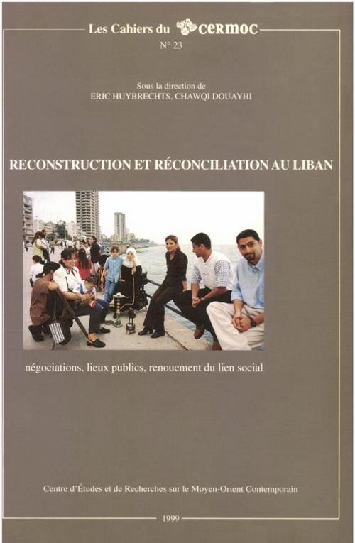 Cover of the book Reconstruction et réconciliation au Liban by Collectif, Presses de l’Ifpo