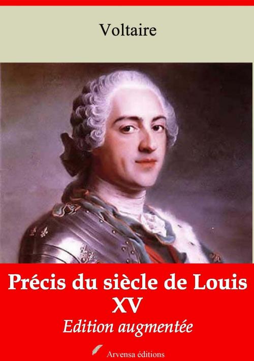 Cover of the book Précis du siècle de Louis XV by Voltaire, Arvensa Editions