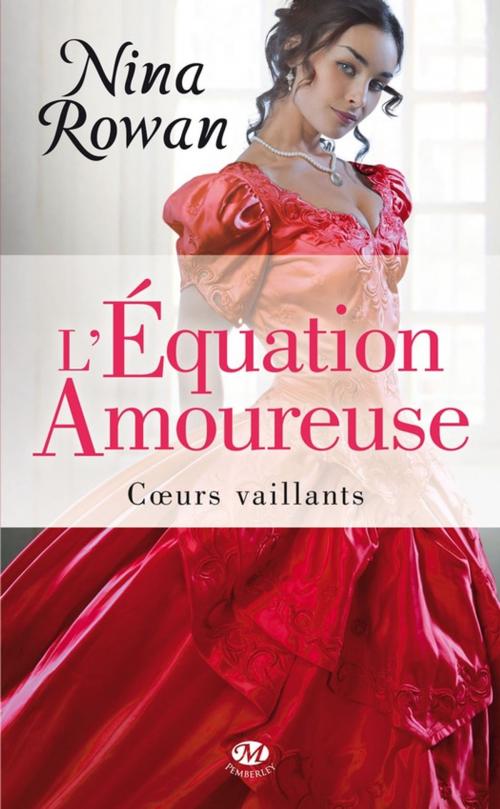 Cover of the book L'Équation amoureuse by Nina Rowan, Milady