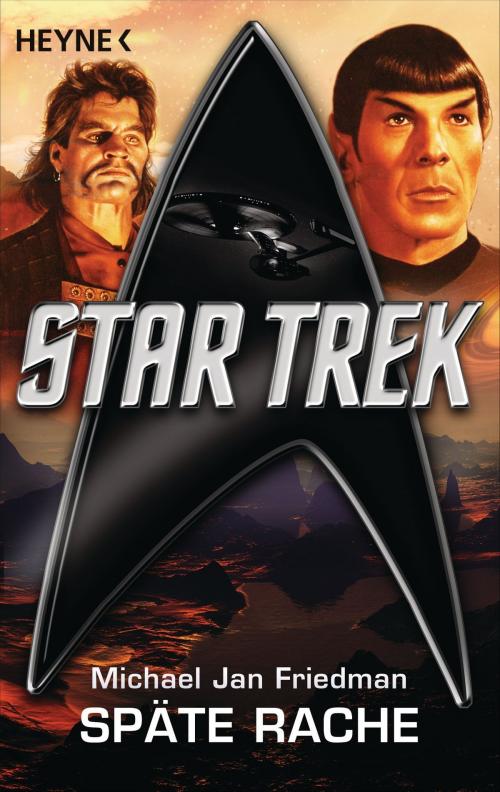 Cover of the book Star Trek: Späte Rache by Michael Jan Friedman, Heyne Verlag