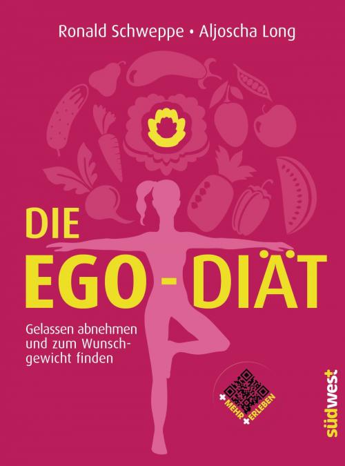 Cover of the book Die Ego-Diät by Ronald Schweppe, Aljoscha Long, Südwest Verlag