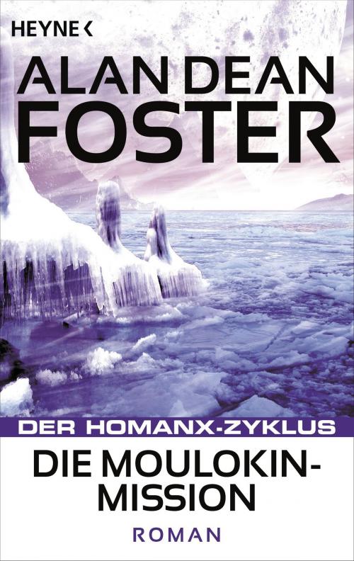 Cover of the book Die Moulokin-Mission by Alan Dean Foster, Heyne Verlag