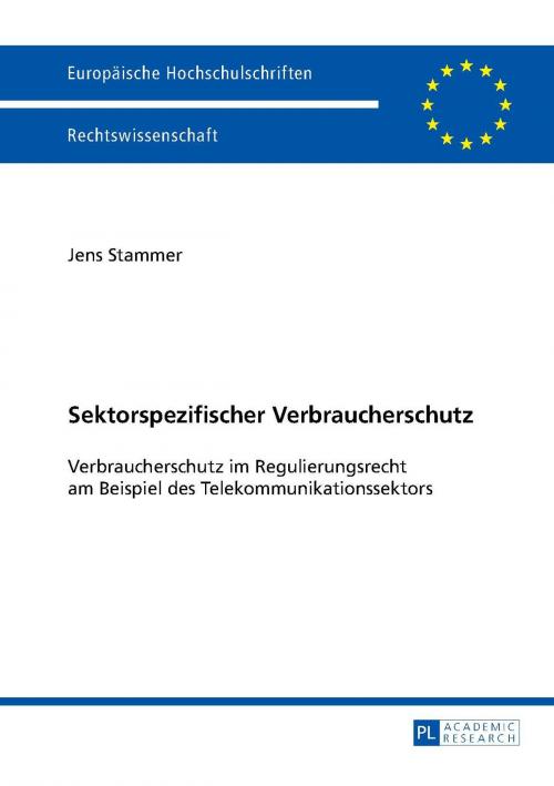 Cover of the book Sektorspezifischer Verbraucherschutz by Jens Stammer, Peter Lang