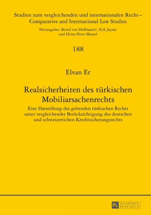 Cover of the book Realsicherheiten des tuerkischen Mobiliarsachenrechts by Elvan Er, Peter Lang