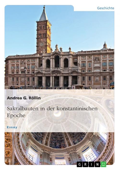 Cover of the book Sakralbauten in der konstantinischen Epoche by Andrea G. Röllin, GRIN Verlag