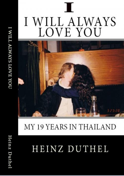 Cover of the book True Thai Love Storys - I by Heinz Duthel, BoD E-Short