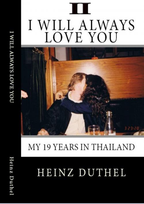 Cover of the book True Thai Love Stories - II by Heinz Duthel, BoD E-Short