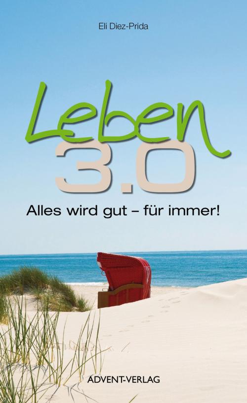 Cover of the book Leben 3.0 by Elí Diez-Prida, Saatkorn