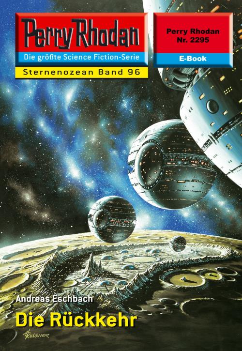 Cover of the book Perry Rhodan 2295: Die Rückkehr by Andreas Eschbach, Perry Rhodan digital