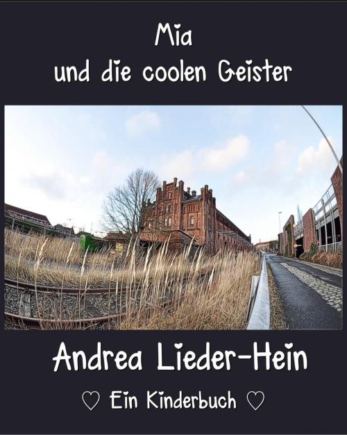 Cover of the book Mia und die coolen Geister by Andrea Lieder-Hein, neobooks