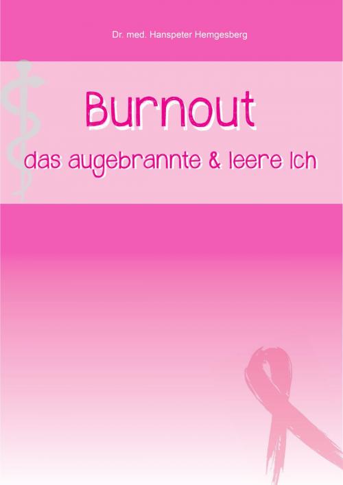 Cover of the book Burnout by Dr. Hanspeter Hemgesberg, neobooks