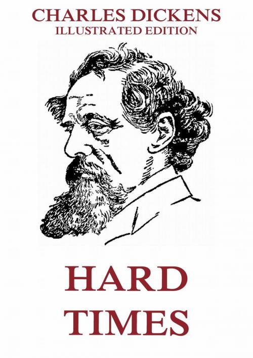 Cover of the book Hard Times (And Other Stories) by Charles Dickens, Jazzybee Verlag