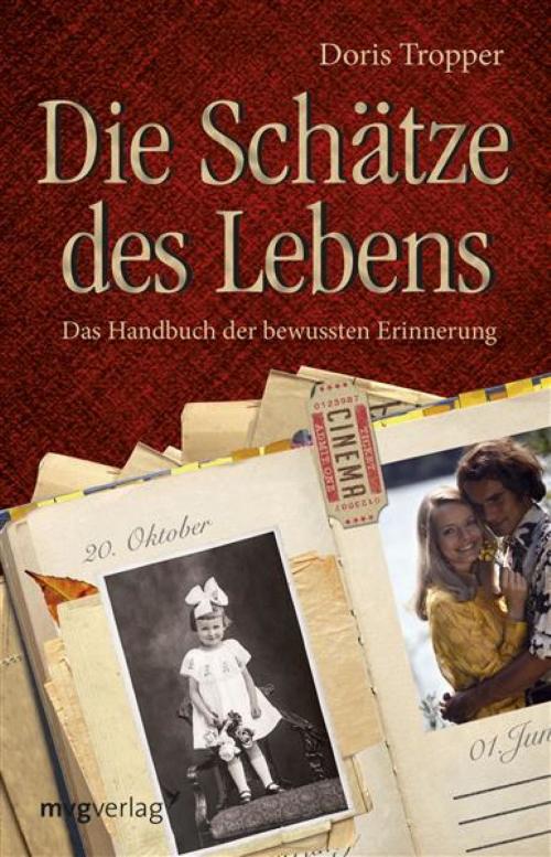 Cover of the book Die Schätze des Lebens by Doris Tropper, mvg Verlag