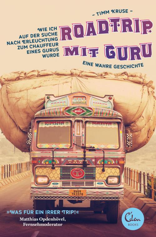 Cover of the book Roadtrip mit Guru by Timm Kruse, Eden Books - Ein Verlag der Edel Germany GmbH