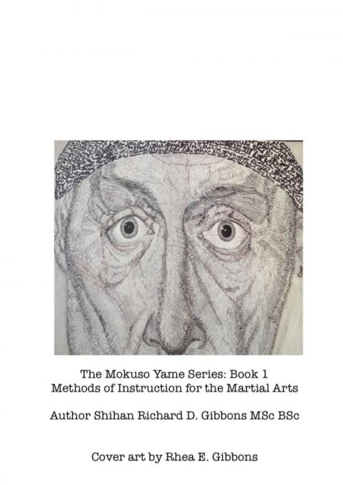 Cover of the book The Mokuso Yame Series: Book 1 by Shihan Richard D. Gibbons, Richard Dean Gibbons