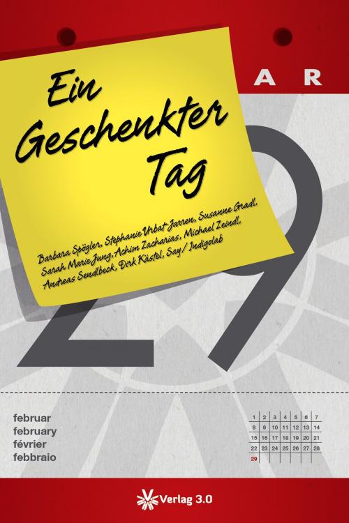 Cover of the book Ein geschenkter Tag by , Verlag 3.0 Zsolt Majsai