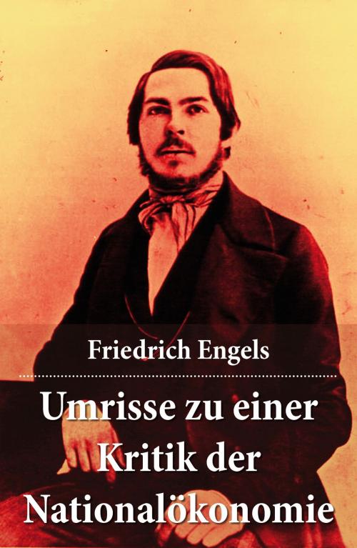 Cover of the book Umrisse zu einer Kritik der Nationalökonomie by Friedrich Engels, e-artnow