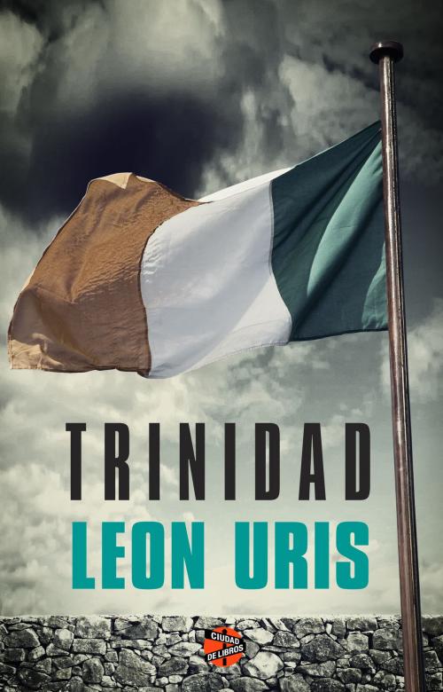 Cover of the book Trinidad by Leon Uris, Roca Editorial de Libros