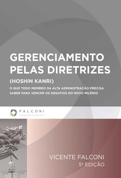Cover of the book Gerenciamento Pelas Diretrizes by Vicente Falconi, Editora FALCONI