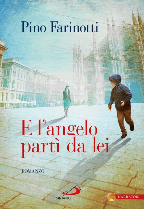 Cover of the book E l'angelo partì da lei by Pino Farinotti, San Paolo Edizioni