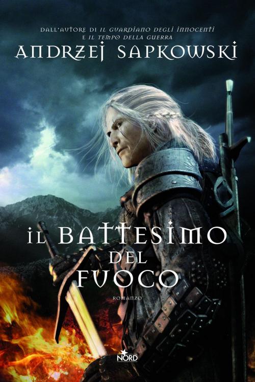 Cover of the book Il battesimo del fuoco by Andrzej Sapkowski, Casa Editrice Nord