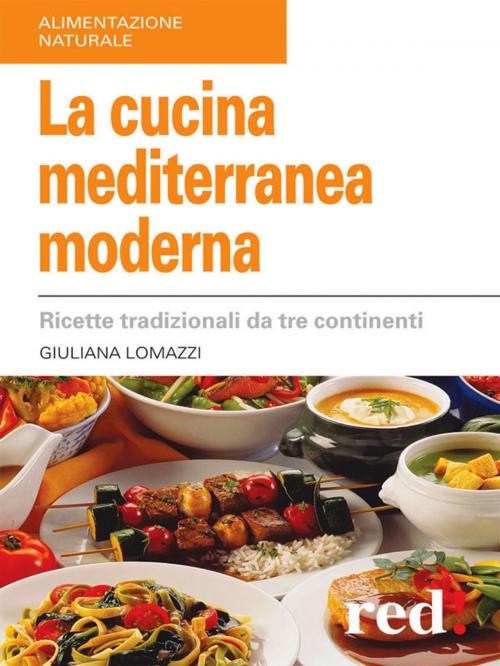 Cover of the book La Cucina Mediterranea Moderna by Giuliana Lomazzi, Red!