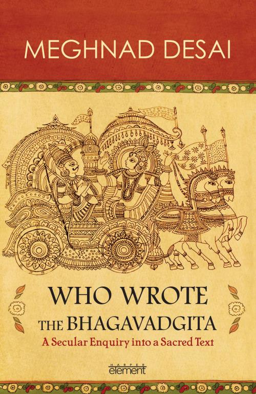 Cover of the book Who Wrote the Bhagavadgita by Meghnad Desai, HarperCollins Publishers India