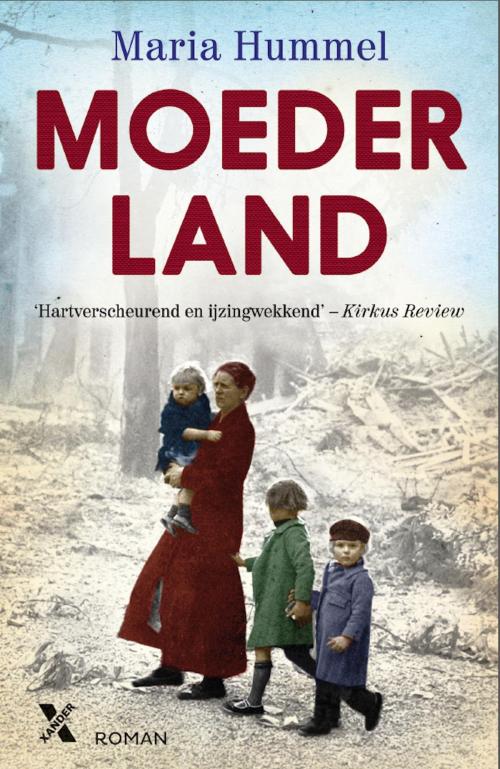 Cover of the book Moederland by Maria Hummel, Xander Uitgevers B.V.