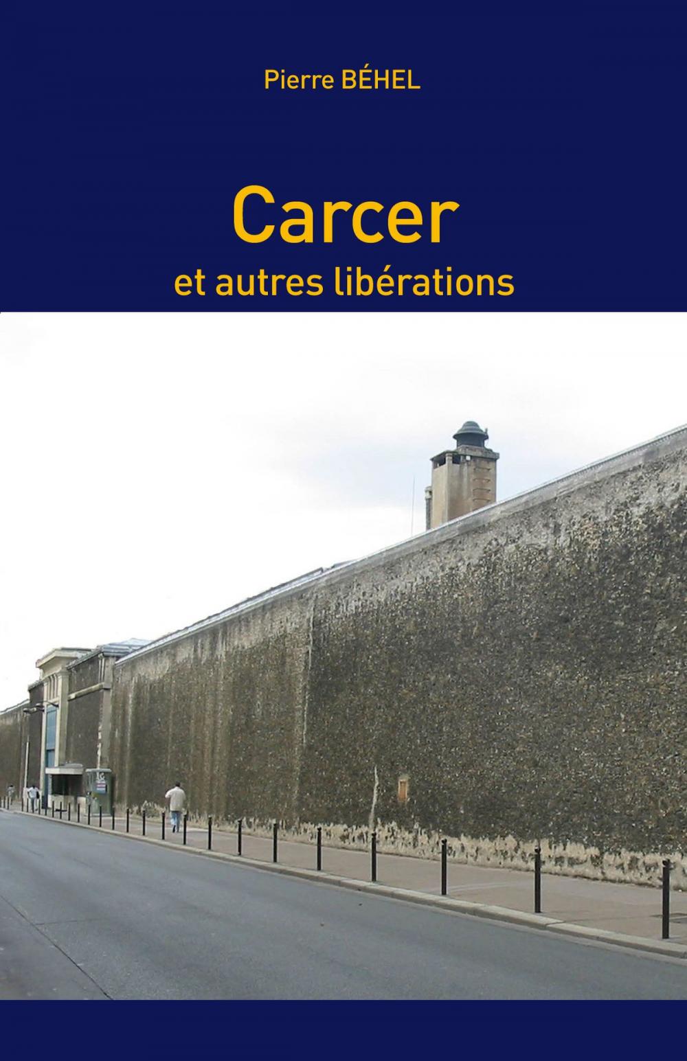 Big bigCover of Carcer et autres libérations