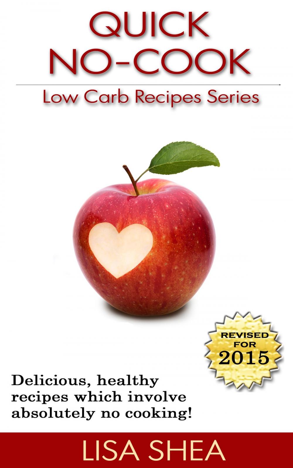 Big bigCover of Quick No-Cook Low Carb Recipes