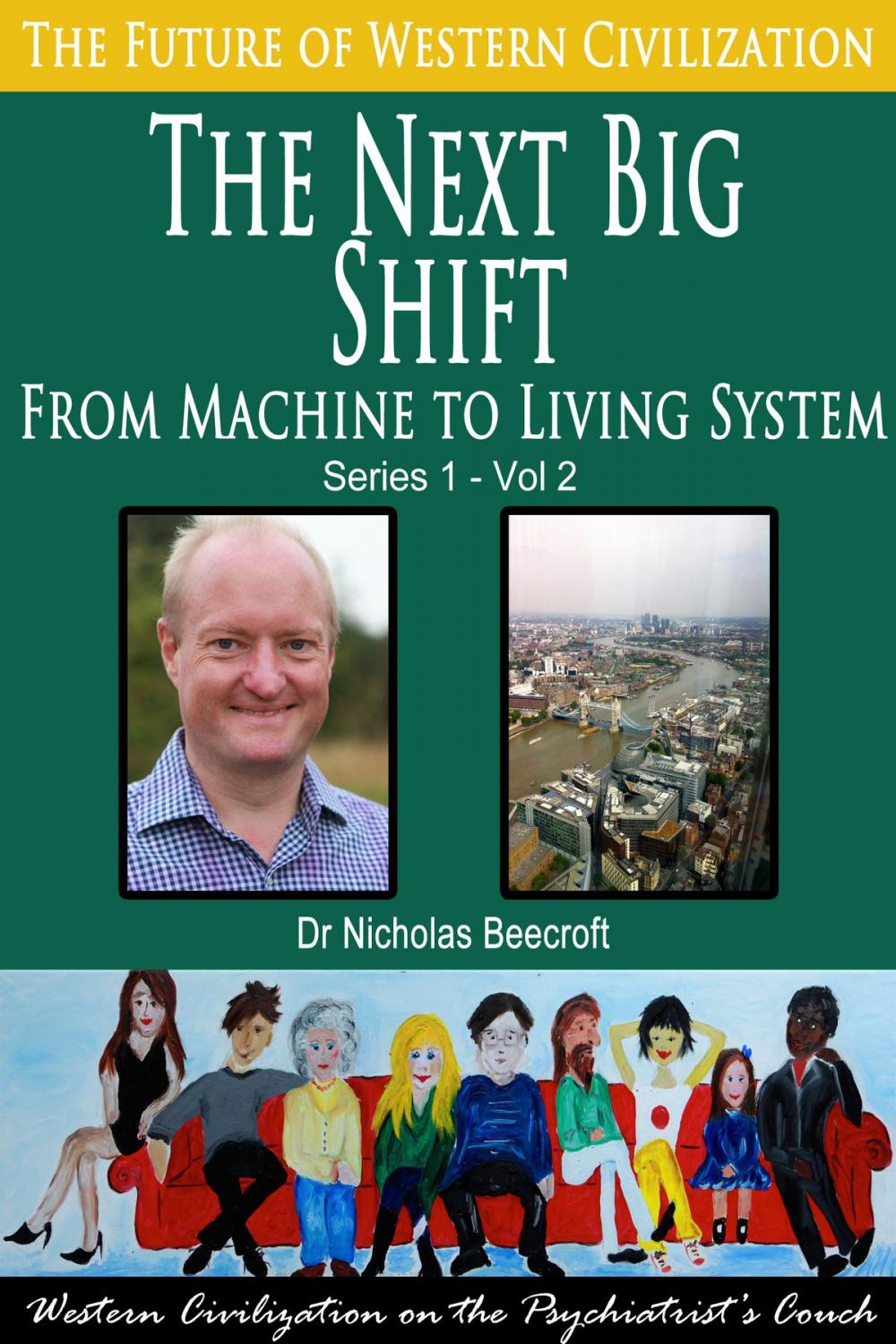 Big bigCover of The Next Big Shift-From Machine to Living System