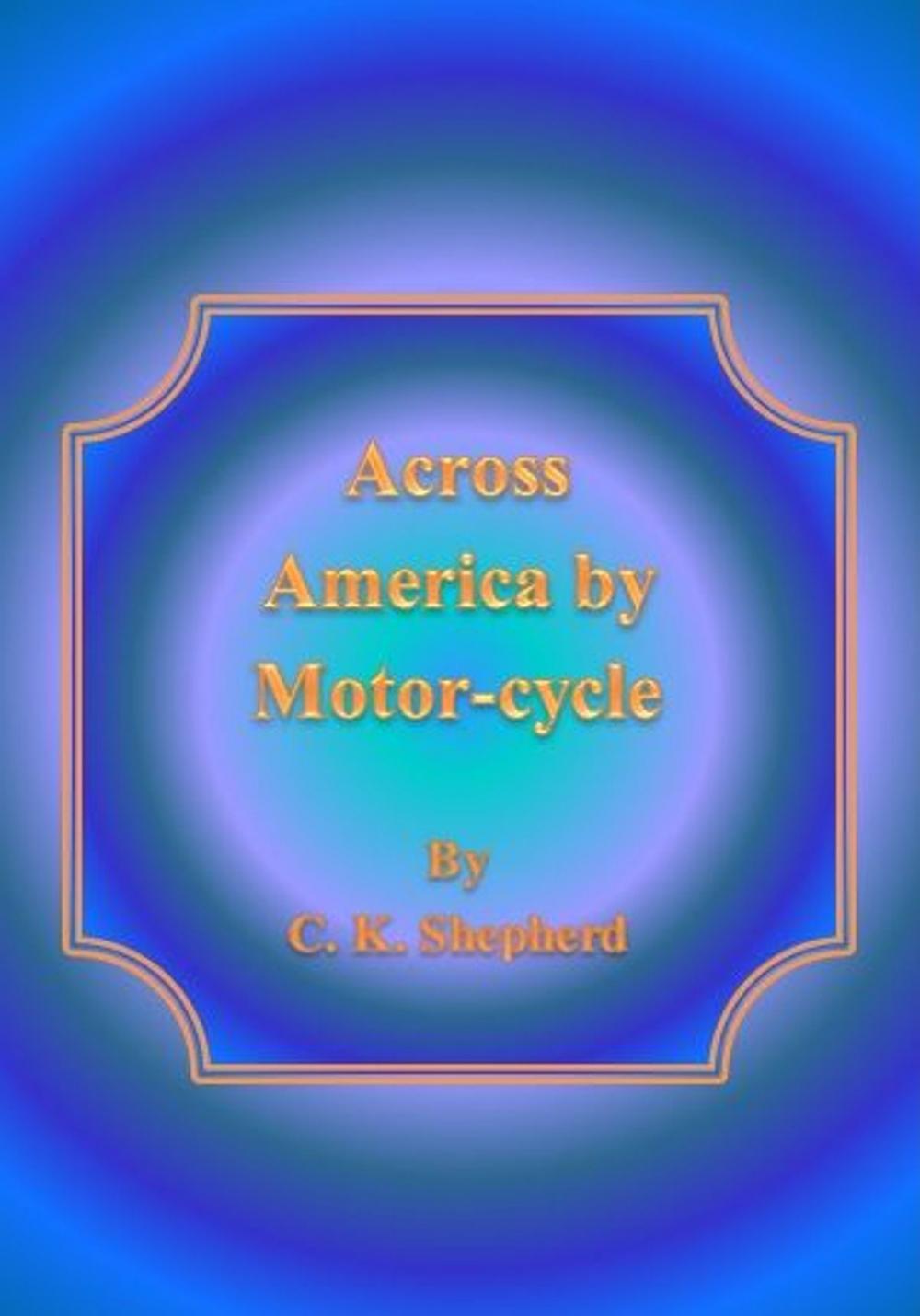 Big bigCover of Across America by Motor-cycle