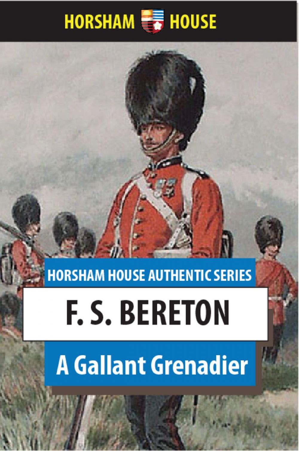 Big bigCover of A Gallant Grenadier