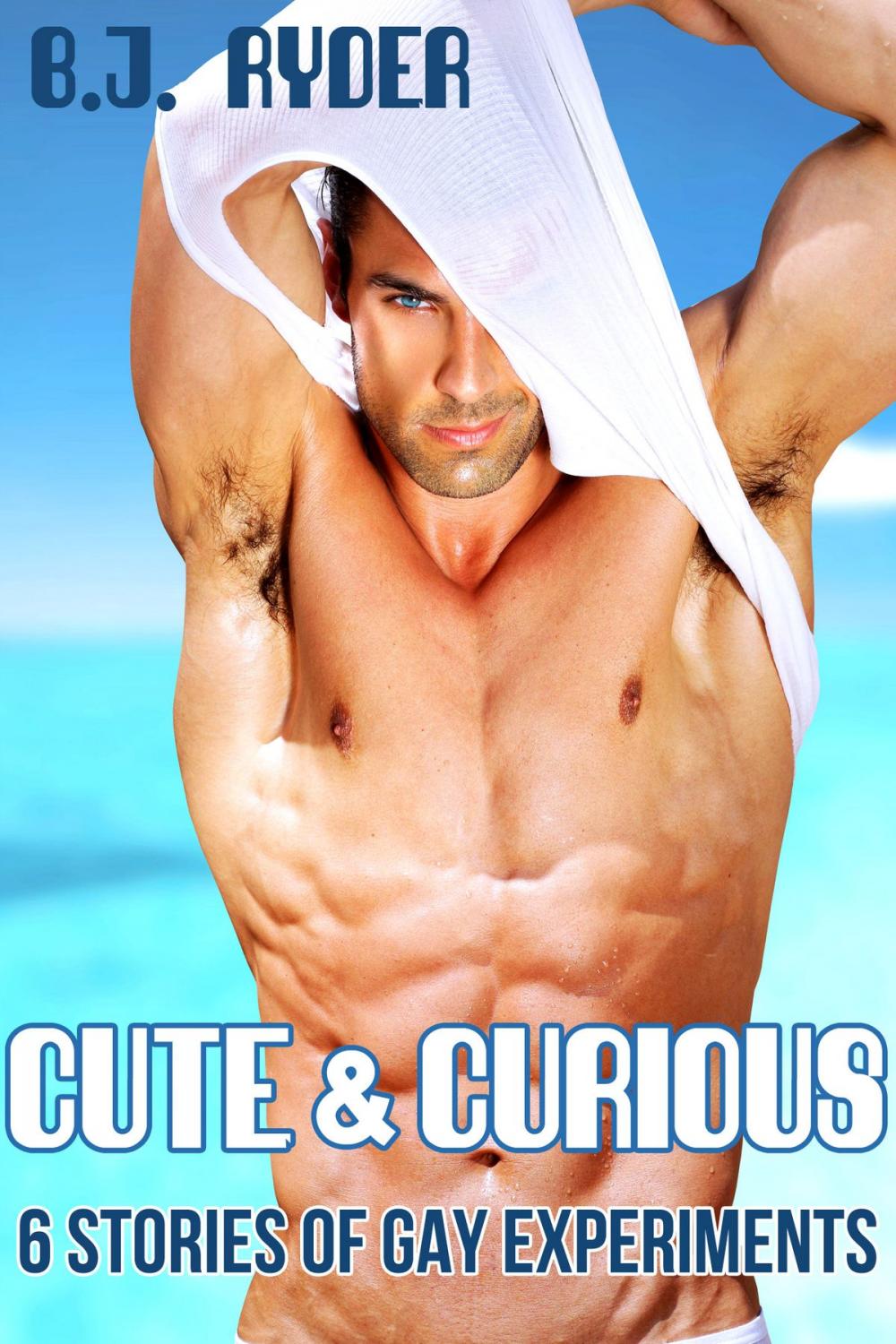 Big bigCover of Cute and Curious: Six Stories of Gay Experiments