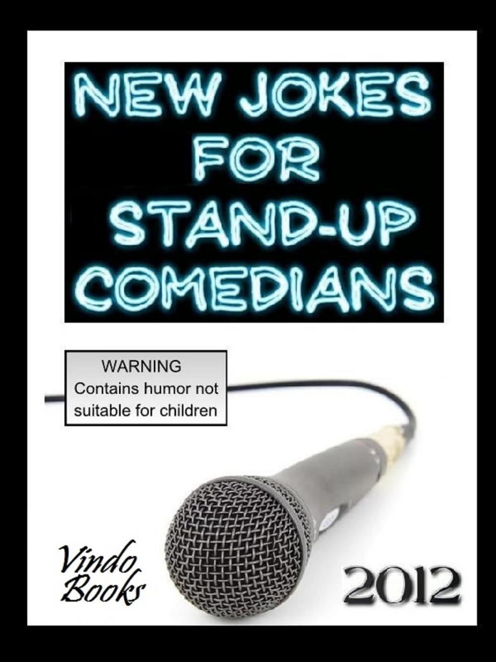 Big bigCover of New Jokes for Stand-up Comedians 2012