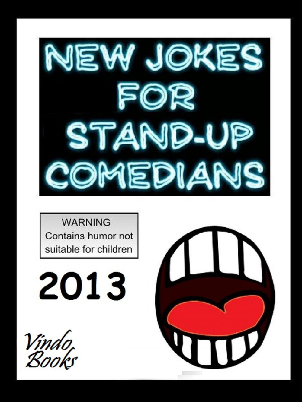 Big bigCover of New Jokes for Stand-up Comedians 2013