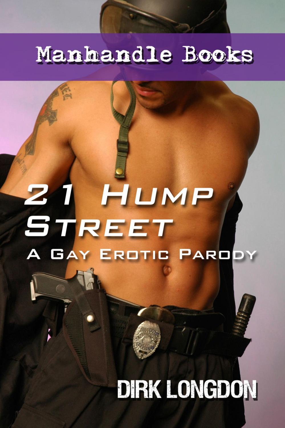 Big bigCover of 21 Hump Street: A Gay Erotic Parody