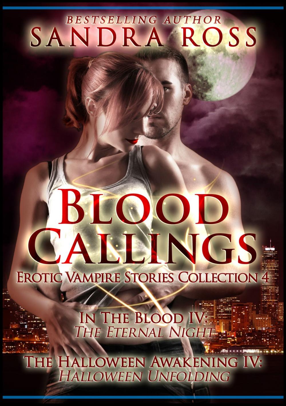 Big bigCover of Blood Callings Part 4: Erotic Romance Vampire Stories Collection