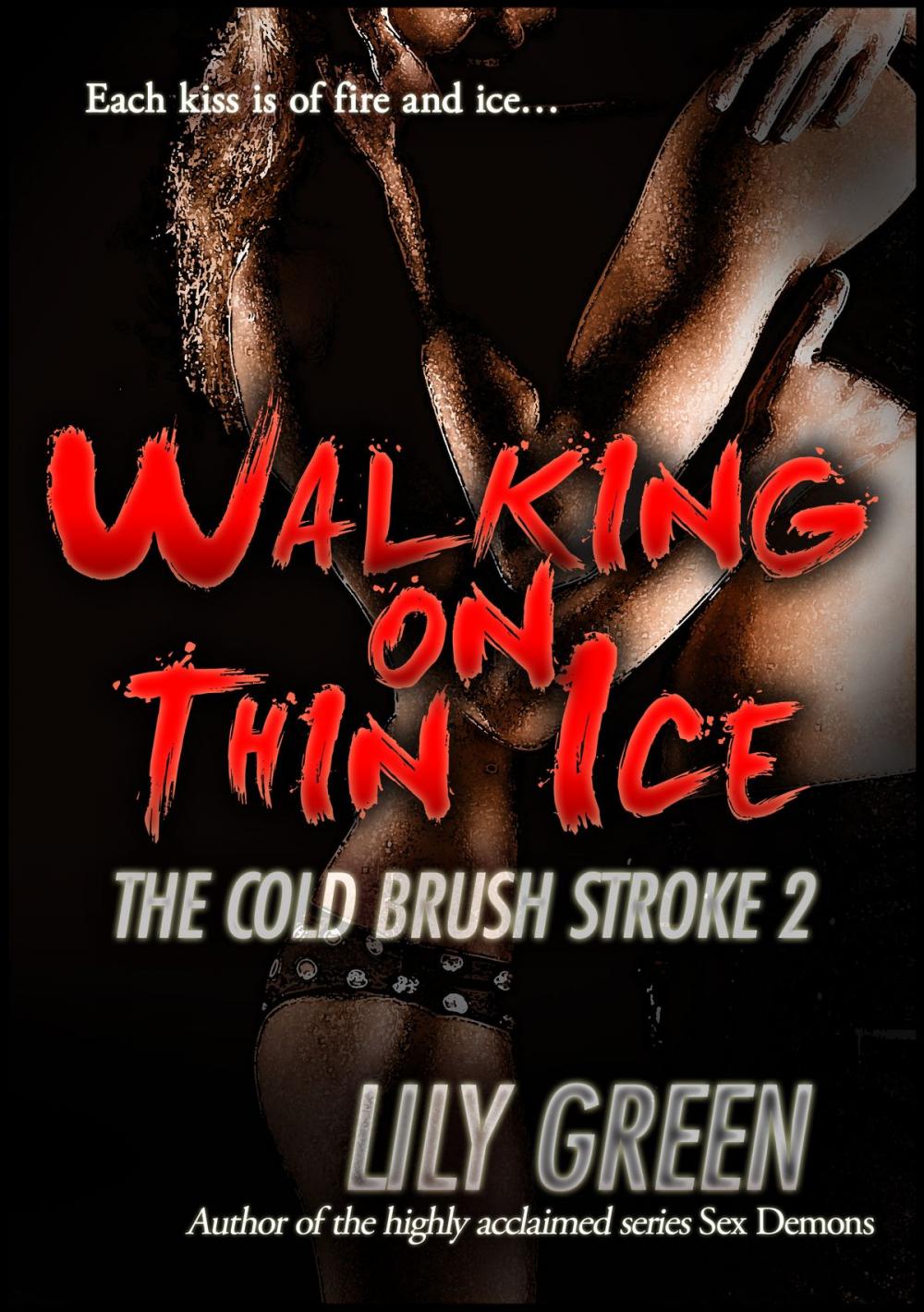 Big bigCover of Walking On Thin Ice: The Cold Brush Stroke 2