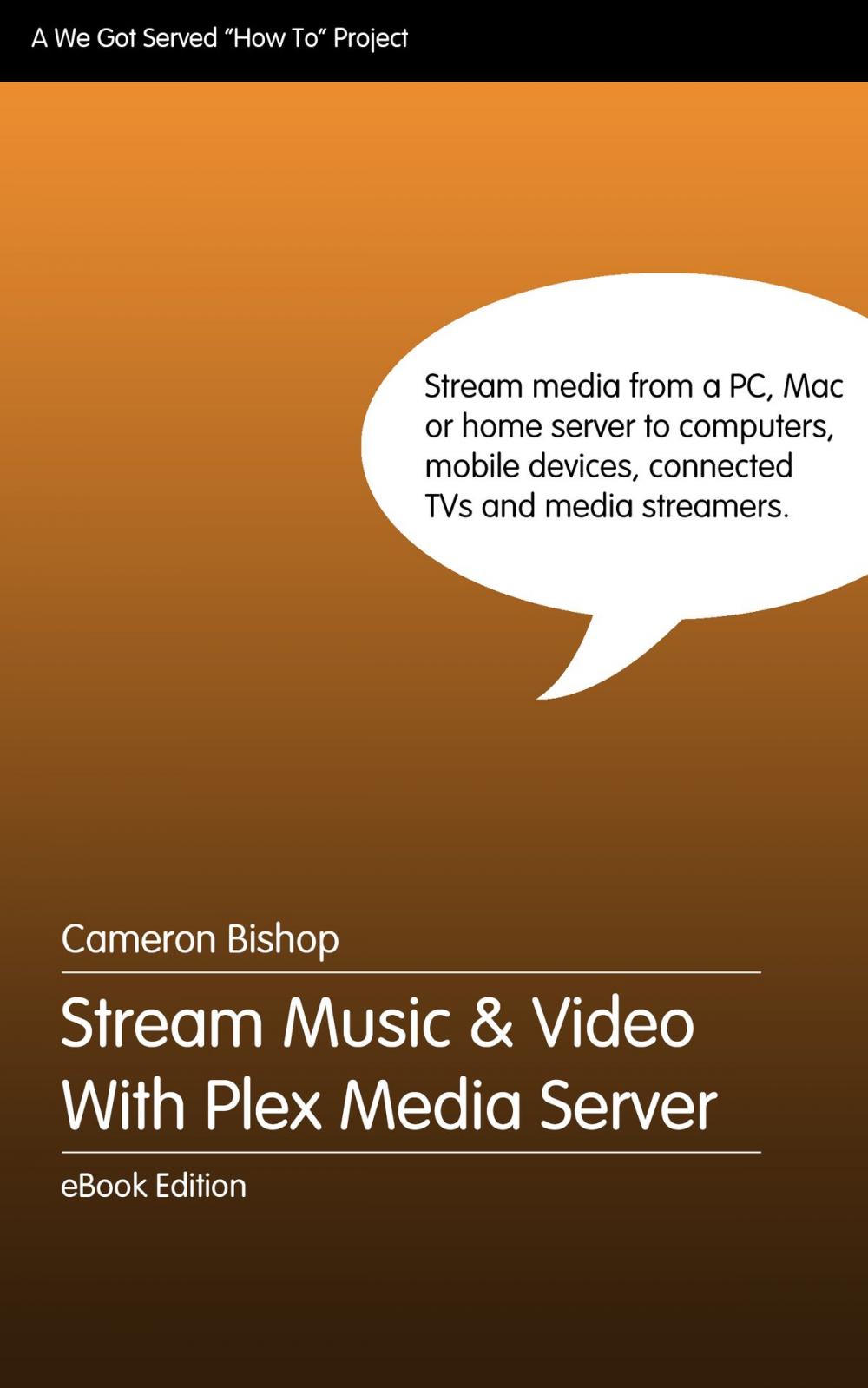 Big bigCover of Stream Music and Video With Plex Media Server