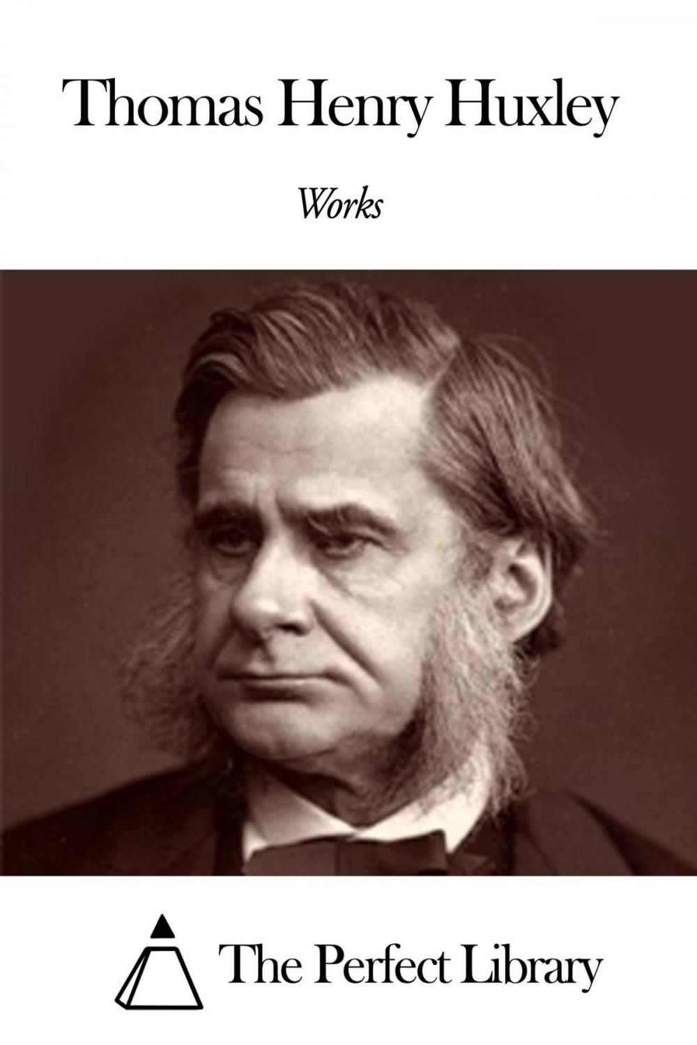 Big bigCover of Works of Thomas Henry Huxley