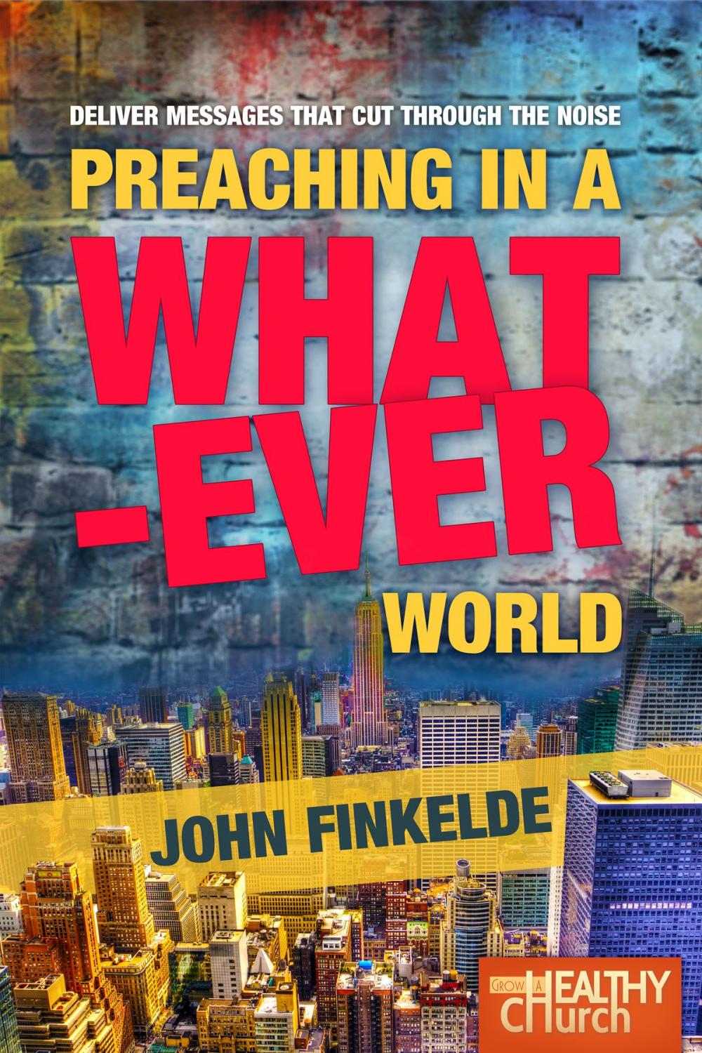 Big bigCover of Preaching in a Whatever World