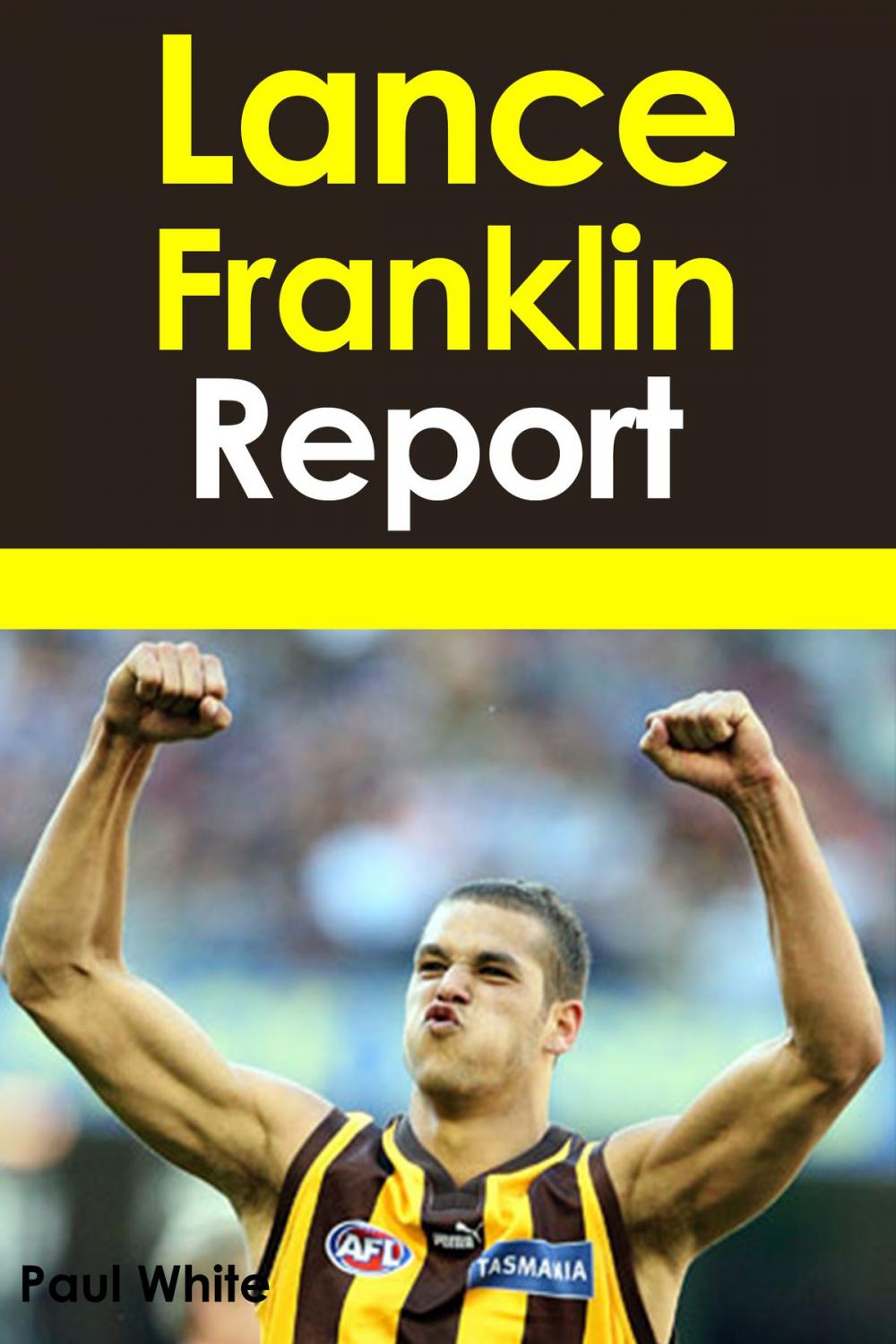 Big bigCover of Lance Franklin Report