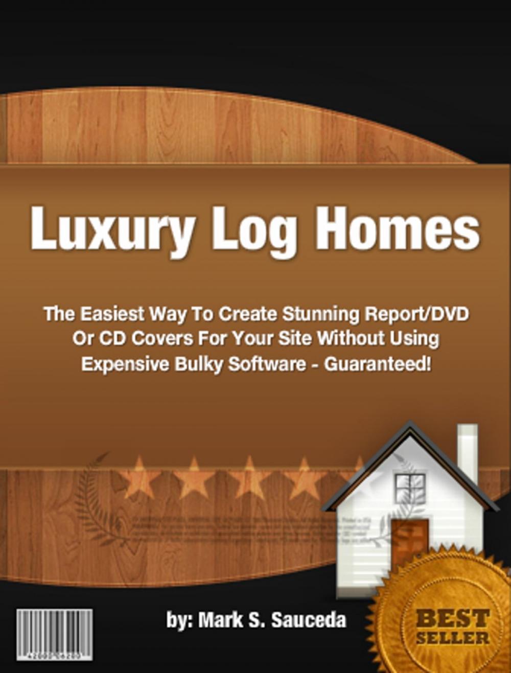 Big bigCover of Luxury Log Homes