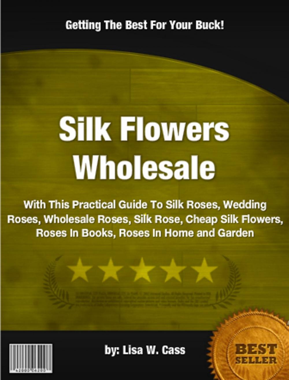 Big bigCover of Silk Flowers Wholesale